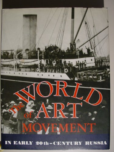 Stock image for the World of Art Movement in early 20th Century Russia for sale by Thomas Emig