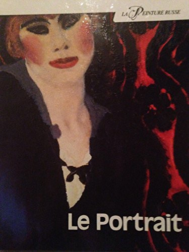 Beispielbild fr La Peinture Russe: Le Portrait zum Verkauf von Ammareal