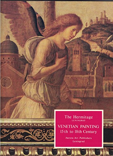 Imagen de archivo de The Hermitage, Leningrad: Venetian Painting 15th to 18th Century a la venta por Wonder Book