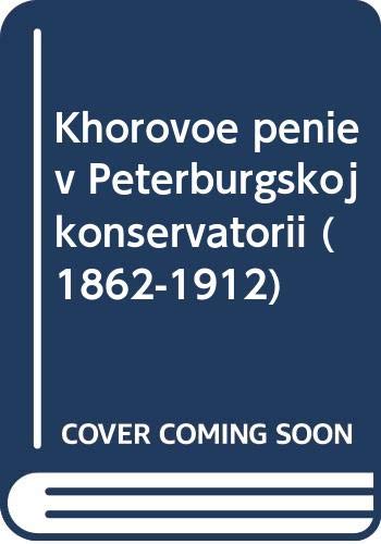 Beispielbild fr Khorovoe penie v Peterburgskoj konservatorii (1862-1912) zum Verkauf von medimops