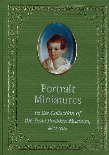 Imagen de archivo de Portrait miniatures in the collection of the State Pushkin Museum, Moscow, 18th and 19th centuries a la venta por Mikhail Goldshtadt & A GmbH