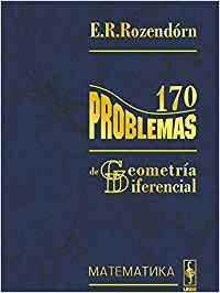 Stock image for 170 PROBLEMAS DE GEOMETRA DIFERENCIAROZENDRN R, E. for sale by Iridium_Books