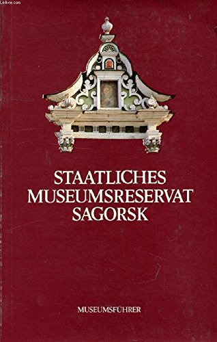 Imagen de archivo de Staatliches Museumsreservat Sagorsk. Museumsfhrer a la venta por Bildungsbuch