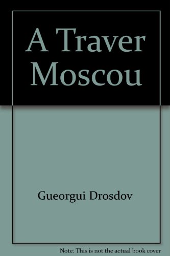 9785852502292: A Traver Moscou