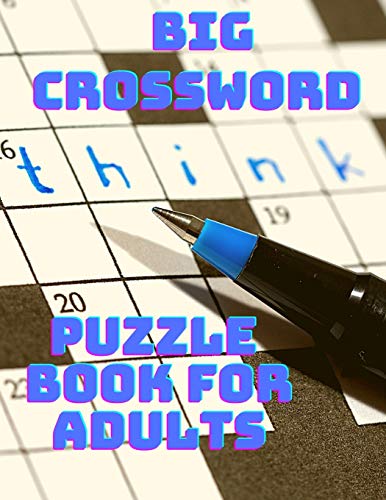 Beispielbild fr Big Crossword Puzzle Book fo Adults Cross Words Activity Puzzlebook zum Verkauf von Buchpark