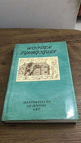 Stock image for Wooden Synagogues [Masterpieces of Jewish Art] (English and Russian Edition) for sale by Friends of Poughkeepsie Library