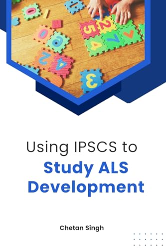 Stock image for Using IPSCS to Study ALS Development for sale by GreatBookPrices