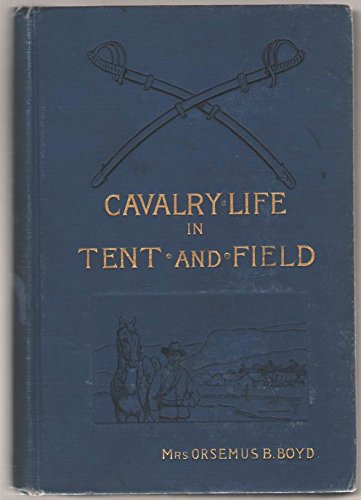 9785871697238: Cavalry Life in Tent and Field