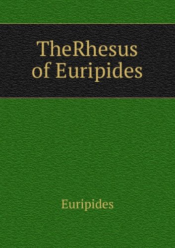 Therhesus of Euripides (9785871737859) by Euripides