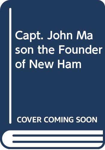 Capt. John Mason the Founder of New Ham (9785872165422) by [???]