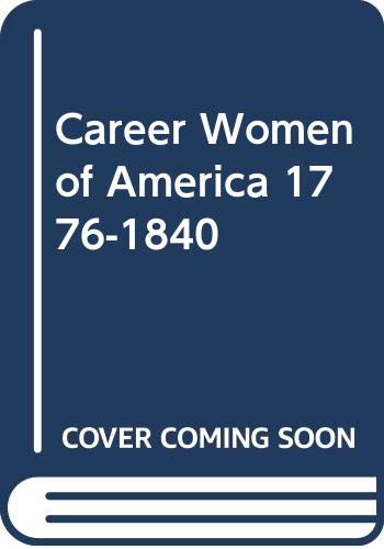 9785872418405: Career Women of America 1776-1840