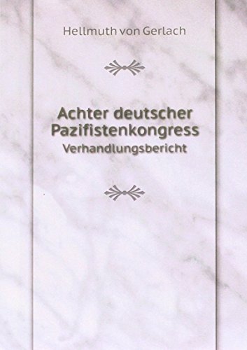 Beispielbild fr Achter deutscher Pazifistenkongress : Verhandlungsbericht zum Verkauf von Buchpark