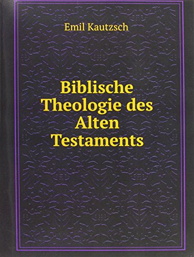 Beispielbild fr Biblische Theologie Des Alten Testament zum Verkauf von Phatpocket Limited