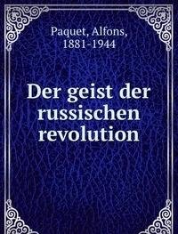 Der geist der russischen revolution - Alfons Paquet