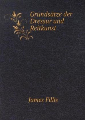 9785872927211: Grundstze Der Dressur Und Reitkunst