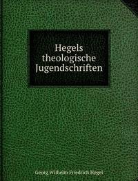 9785873084234: Hegels Theologische Jugendschriften