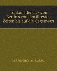 9785873156689: Tonknstler-Lexicon Berlins Von Den l