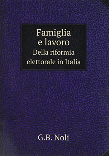 Beispielbild fr Famiglia E Lavoro Della Riformia Eletto zum Verkauf von Reuseabook