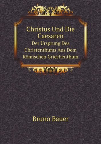 9785874035204: Christus Und Die Caesaren: Der Ursprung Des Christenthums Aus Dem Rmischen Griechenthum