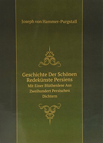 9785874035716: Geschichte Der Schonen Redekunste Persiens