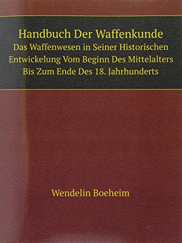 9785874181703: Handbuch Der Waffenkunde Das Waffenwese