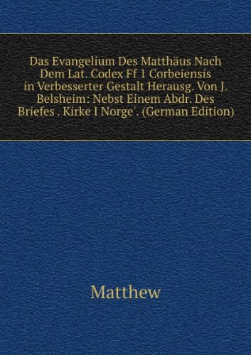Das Evangelium Des MatthÃ£Â¤us Nach Dem L (9785874189655) by Matthew