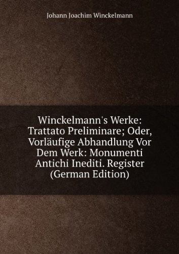 9785874194840: Winckelmanns Werke Trattato Preliminare