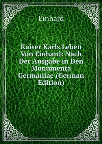 Kaiser Karls Leben Von Einhard Nach Der (9785874375652) by Einhard