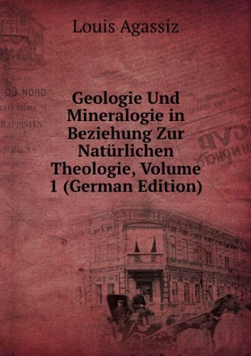 Geologie Und Mineralogie in Beziehung Z (9785874397159) by Louis Agassiz