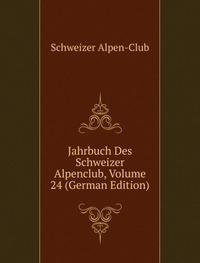 9785874467098: Jahrbuch Des Schweizer Alpenclub Volume