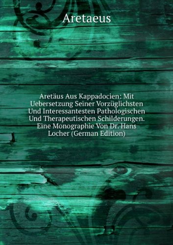 AretÃ£Â¤us Aus Kappadocien Mit Uebersetzu (9785874571702) by Aretaeus