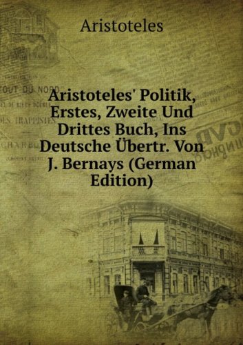 Aristoteles Politik Erstes Zweite Und D (9785874583002) by Aristoteles