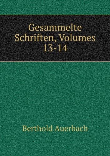 Gesammelte Schriften Volumes 13-14 Germ (9785874652791) by Berthold Auerbach