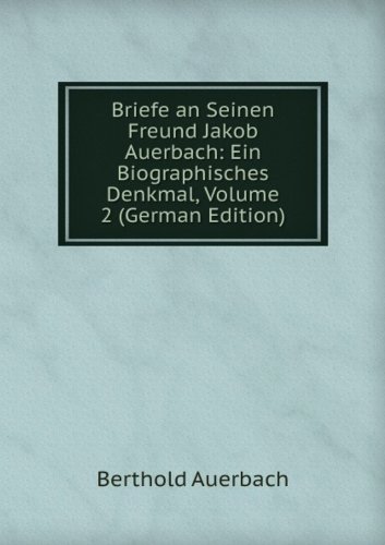 Briefe An Seinen Freund Jakob Auerbach (9785874652913) by Berthold Auerbach