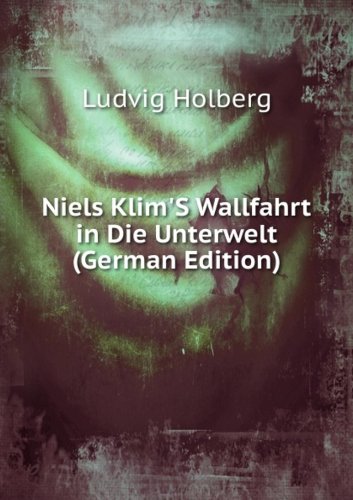 9785874678722: Niels Klims Wallfahrt in Die Unterwelt