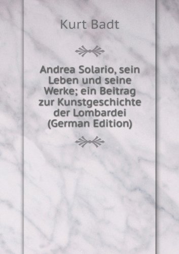Andrea Solario Sein Leben Und Seine Wer (9785874687168) by Kurt Badt