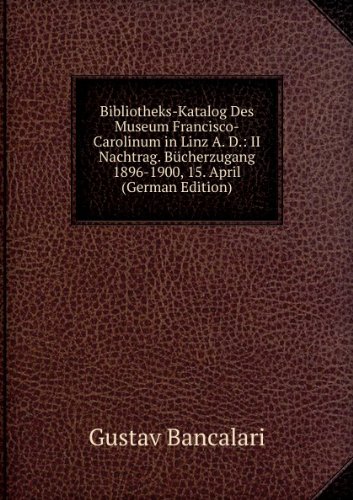 Bibliotheks-Katalog Des Museum Francisc (9785874737504) by Gustav Bancalari