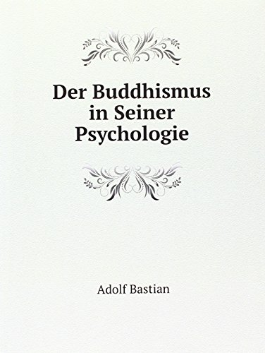 Der Buddhismus in Seiner Psychologie Ge (9785874747831) by Adolf, Bastian