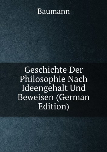 Geschichte Der Philosophie Nach Ideenge (9785874764159) by Baumann