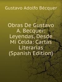 9785874791933: Obras De Gustavo a. Becquer Leyendas De