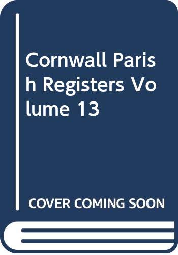 9785874927103: Cornwall Parish Registers Volume 13