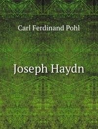 9785874998950: Joseph Haydn Von C.F. Pohl Weitergefhr