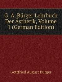 9785875113321: G. a. Brger Lehrbuch Der „sthetik Vol