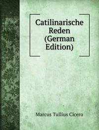 9785875275531: Catilinarische Reden German Edition