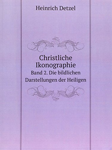 9785875585197: Christliche Ikonographie Bd. Die Bildli