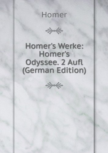 Homers Werke Die Ilias German Edition (9785875636967) by Homer