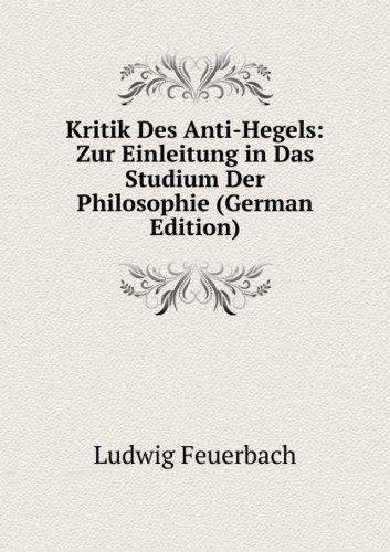 9785875840784: Kritik Des Anti-Hegels Zur Einleitung I