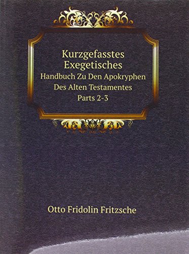 Beispielbild fr Kurzgefasstes Exegetisches Handbuch Zu Den Apokryphen Des Alten Testamentes, Parts 2-3 (German Edition) zum Verkauf von Buchpark
