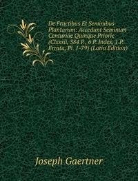 9785875952364: De Fructibus Et Seminibus Plantarum Acc
