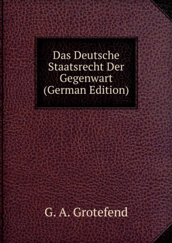 9785876134813: Das Deutsche Staatsrecht Der Gegenwart (German Edition)